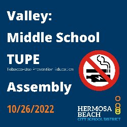 Valley: Middle School TUPE Assembly 10/26/2022
